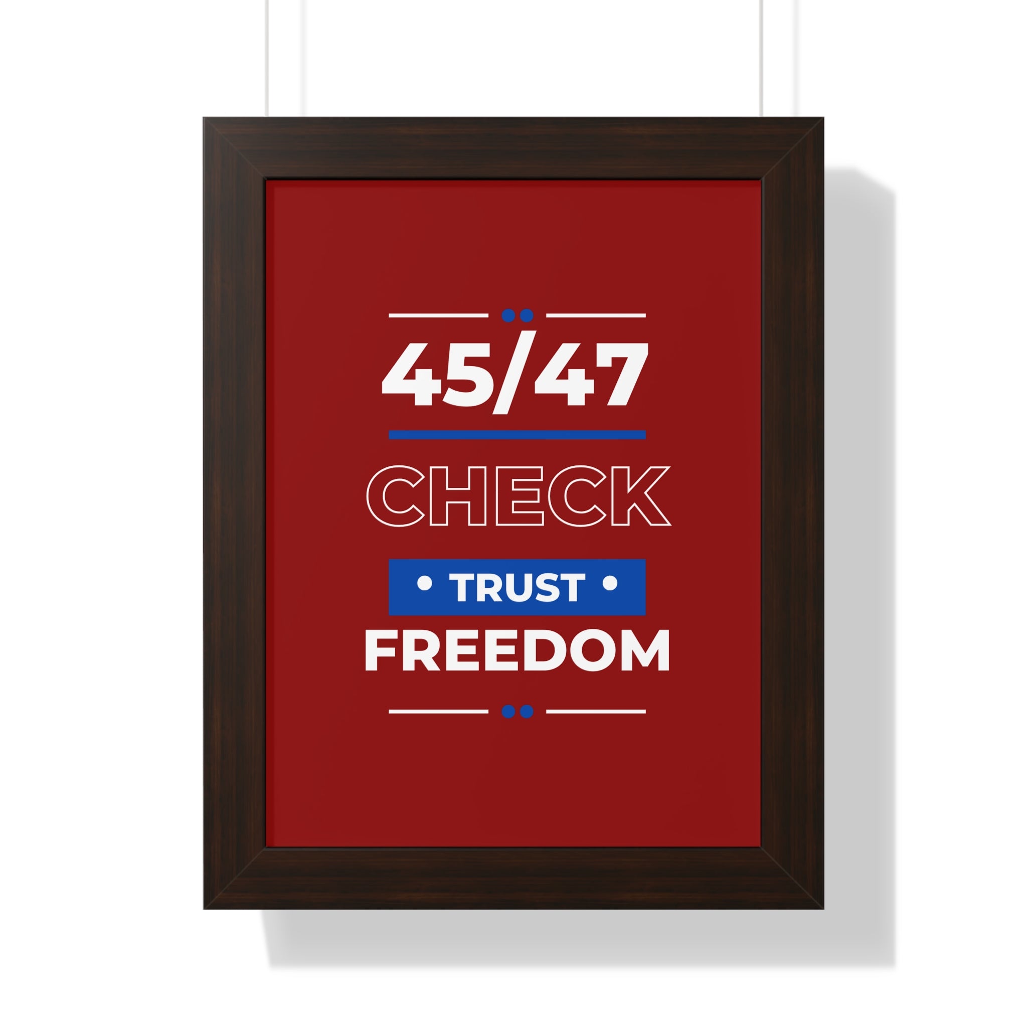 45/47 Trust Freedom Framed Vertical Poster