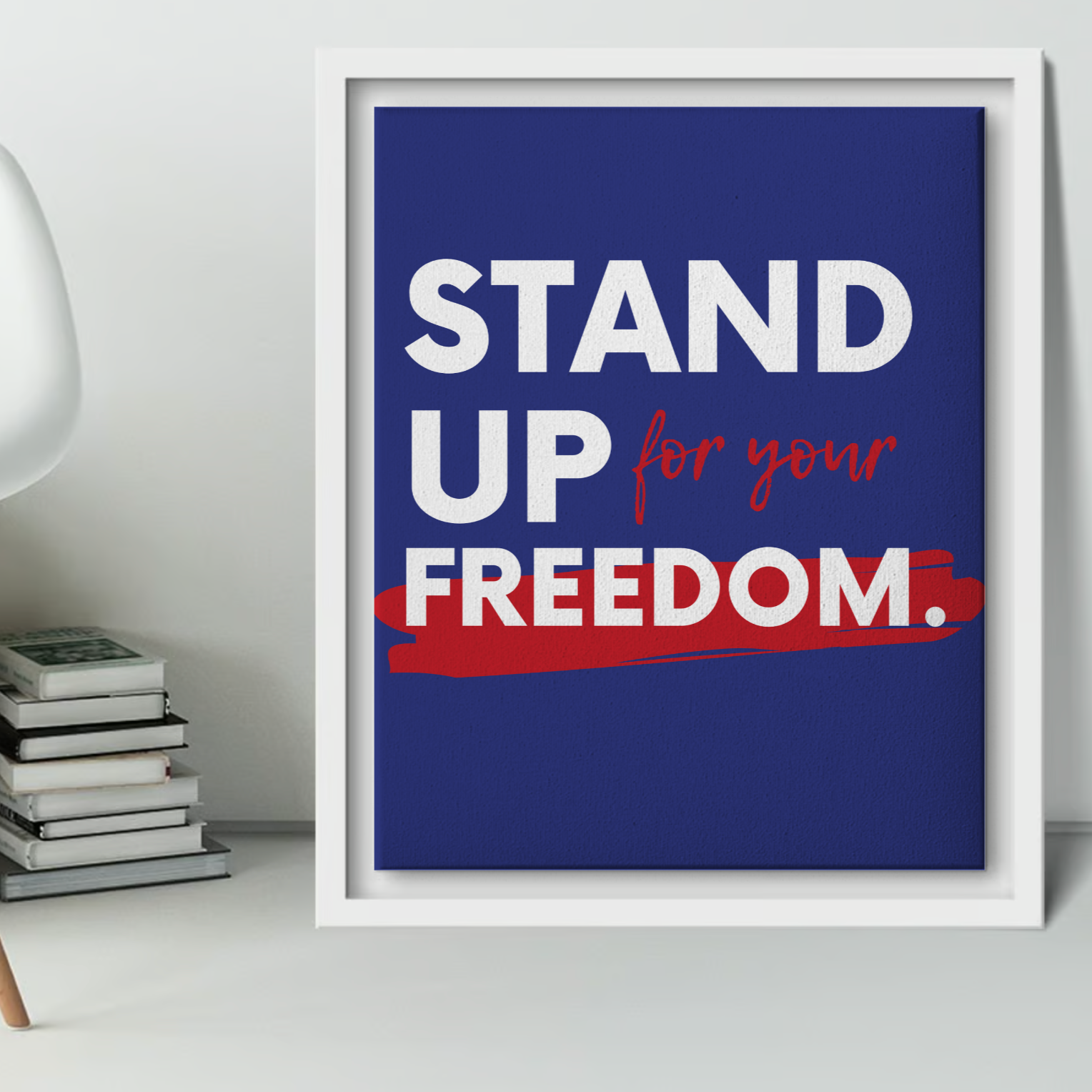 Stand Up for Your Freedom Framed Vertical Poster