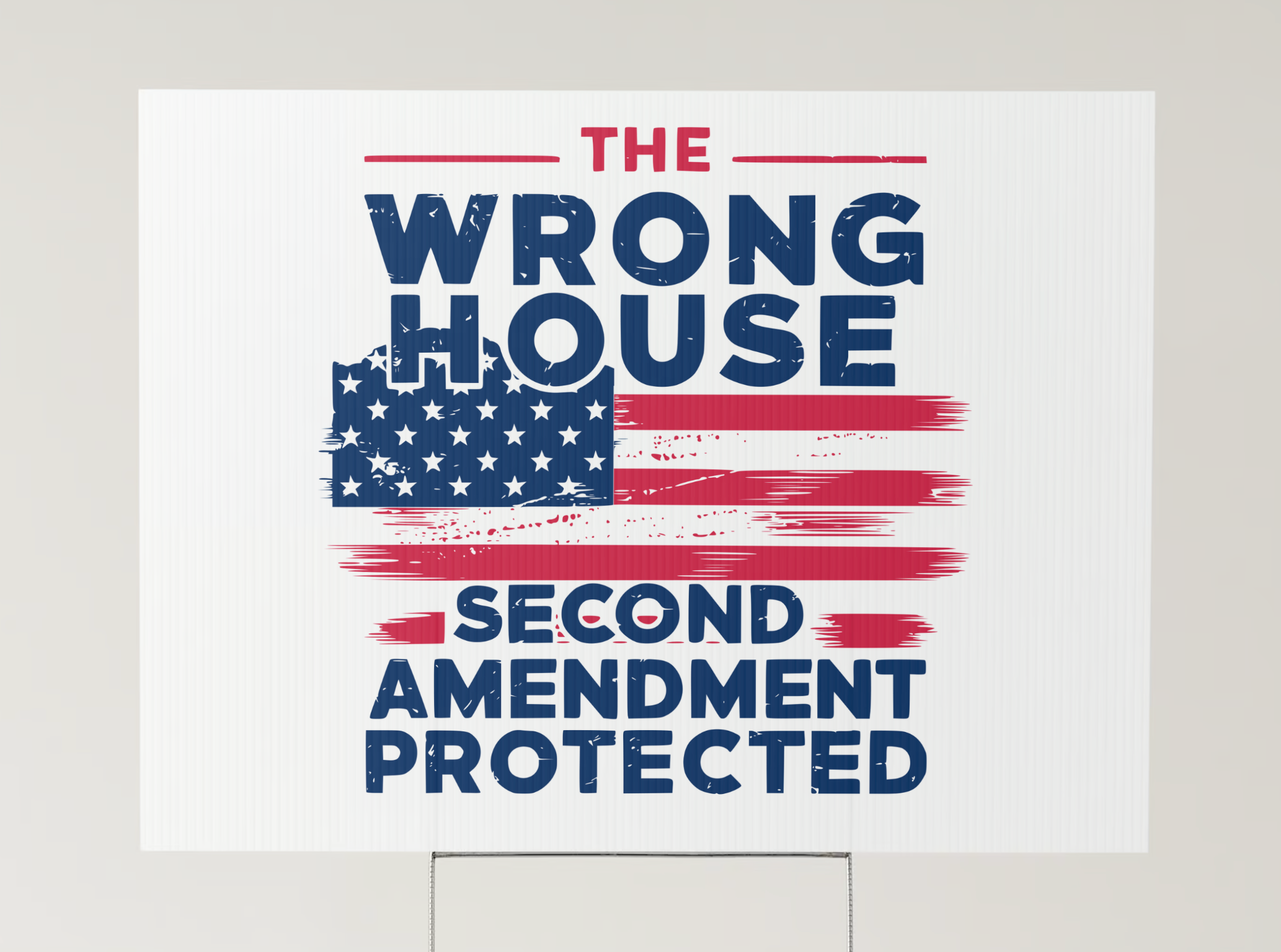 'Wrong House' Conservative Political Yard Sign